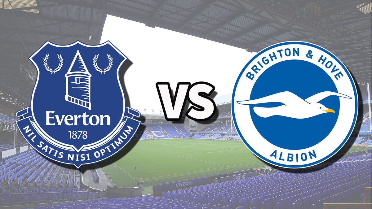 Nhận định Everton vs Brighton 21h00 ngày 17/8 Vòng 1 Ngoại hạng Anh